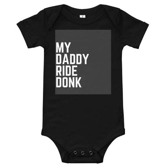 My Daddy ride donk onsie