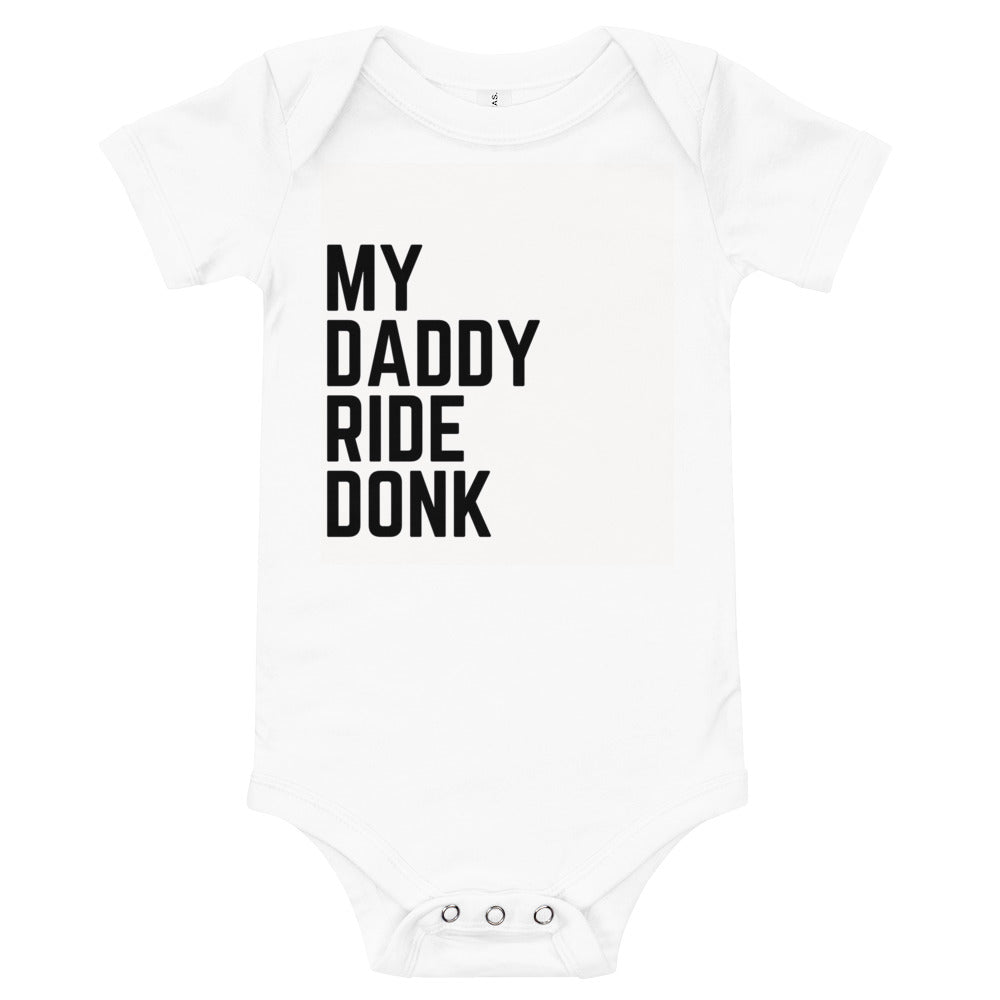 My daddy ride donk onsie